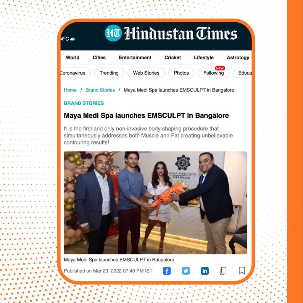 emsculpt Hindustan Times Maya Medi Spa | Best Beauty Clinic in India